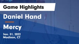 Daniel Hand  vs Mercy  Game Highlights - Jan. 31, 2022