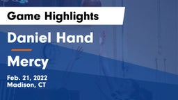 Daniel Hand  vs Mercy Game Highlights - Feb. 21, 2022