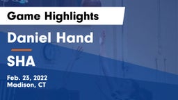 Daniel Hand  vs SHA Game Highlights - Feb. 23, 2022