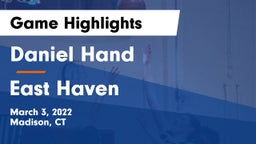 Daniel Hand  vs East Haven Game Highlights - March 3, 2022