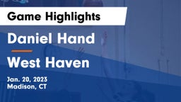 Daniel Hand  vs West Haven  Game Highlights - Jan. 20, 2023
