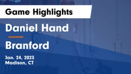 Daniel Hand  vs Branford  Game Highlights - Jan. 24, 2023