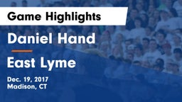 Daniel Hand  vs East Lyme  Game Highlights - Dec. 19, 2017