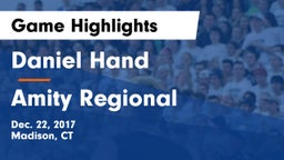 Daniel Hand  vs Amity Regional  Game Highlights - Dec. 22, 2017