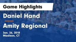 Daniel Hand  vs Amity Regional  Game Highlights - Jan. 26, 2018