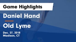 Daniel Hand  vs Old Lyme  Game Highlights - Dec. 27, 2018