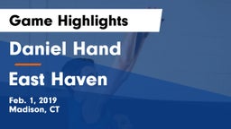 Daniel Hand  vs East Haven  Game Highlights - Feb. 1, 2019