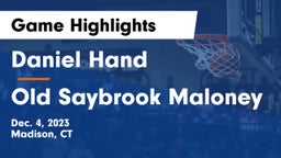 Daniel Hand  vs Old Saybrook Maloney Game Highlights - Dec. 4, 2023