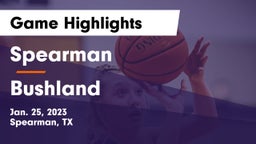 Spearman  vs Bushland  Game Highlights - Jan. 25, 2023