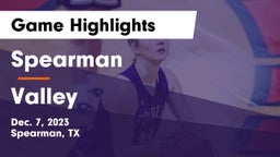 Spearman  vs Valley Game Highlights - Dec. 7, 2023