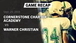 Recap: Cornerstone Charter Academy vs. Warner Christian 2015