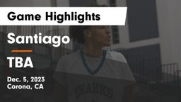 Santiago  vs TBA Game Highlights - Dec. 5, 2023