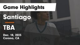 Santiago  vs TBA Game Highlights - Dec. 18, 2023