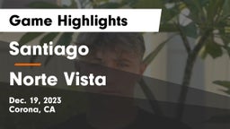 Santiago  vs Norte Vista  Game Highlights - Dec. 19, 2023