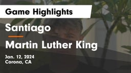 Santiago  vs Martin Luther King  Game Highlights - Jan. 12, 2024