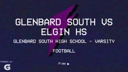 Glenbard South football highlights Glenbard South vs Elgin HS