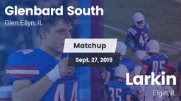 Matchup: Glenbard South High vs. Larkin  2019