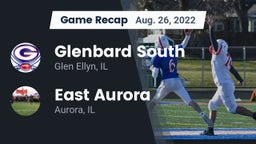 Recap: Glenbard South  vs. East Aurora  2022