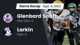 Recap: Glenbard South  vs. Larkin  2023