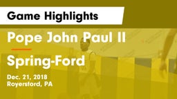 Pope John Paul II vs Spring-Ford  Game Highlights - Dec. 21, 2018