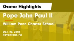 Pope John Paul II vs William Penn Charter School Game Highlights - Dec. 28, 2018