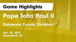 Pope John Paul II vs Delaware County Christian  Game Highlights - Dec. 28, 2019