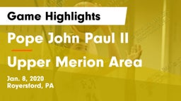 Pope John Paul II vs Upper Merion Area  Game Highlights - Jan. 8, 2020