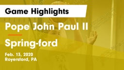 Pope John Paul II vs Spring-ford Game Highlights - Feb. 13, 2020
