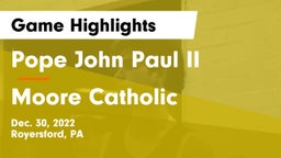 Pope John Paul II vs Moore Catholic  Game Highlights - Dec. 30, 2022