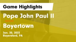 Pope John Paul II vs Boyertown  Game Highlights - Jan. 20, 2023