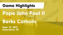 Pope John Paul II vs Berks Catholic  Game Highlights - Sept. 23, 2023