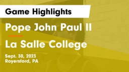 Pope John Paul II vs La Salle College  Game Highlights - Sept. 30, 2023