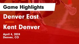 Denver East  vs Kent Denver  Game Highlights - April 4, 2024