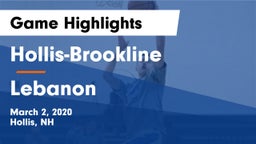Hollis-Brookline  vs Lebanon  Game Highlights - March 2, 2020