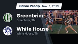 Recap: Greenbrier  vs. White House  2019