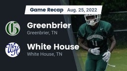 Recap: Greenbrier  vs. White House  2022