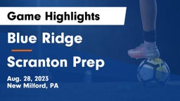 Blue Ridge  vs Scranton Prep  Game Highlights - Aug. 28, 2023