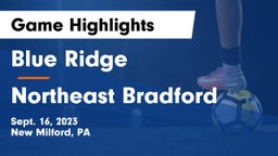 Blue Ridge  vs Northeast Bradford Game Highlights - Sept. 16, 2023