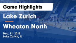 Lake Zurich  vs Wheaton North  Game Highlights - Dec. 11, 2018