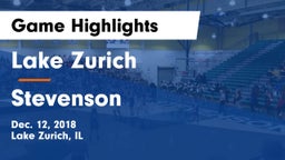 Lake Zurich  vs Stevenson  Game Highlights - Dec. 12, 2018
