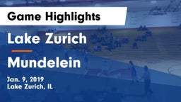 Lake Zurich  vs Mundelein  Game Highlights - Jan. 9, 2019