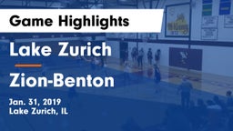 Lake Zurich  vs Zion-Benton  Game Highlights - Jan. 31, 2019