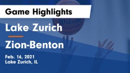 Lake Zurich  vs Zion-Benton  Game Highlights - Feb. 16, 2021
