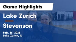 Lake Zurich  vs Stevenson  Game Highlights - Feb. 16, 2023