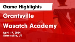 Grantsville  vs Wasatch Academy  Game Highlights - April 19, 2024