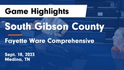 South Gibson County  vs Fayette Ware Comprehensive  Game Highlights - Sept. 18, 2023