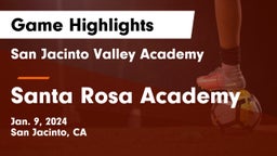 San Jacinto Valley Academy  vs Santa Rosa Academy Game Highlights - Jan. 9, 2024