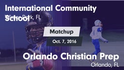 Matchup: International Comm. vs. Orlando Christian Prep  2016