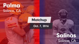 Matchup: Palma  vs. Salinas  2016