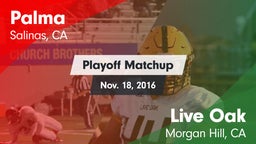 Matchup: Palma  vs. Live Oak  2016